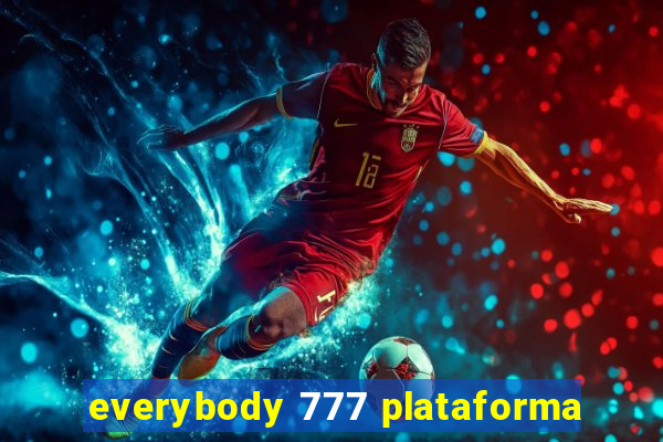 everybody 777 plataforma